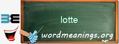 WordMeaning blackboard for lotte